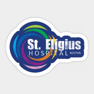 St Eligius Hospital, distressed Sticker